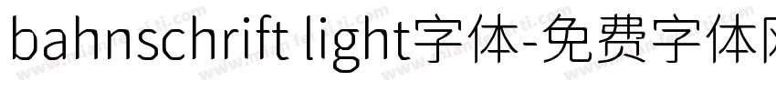 bahnschrift light字体字体转换